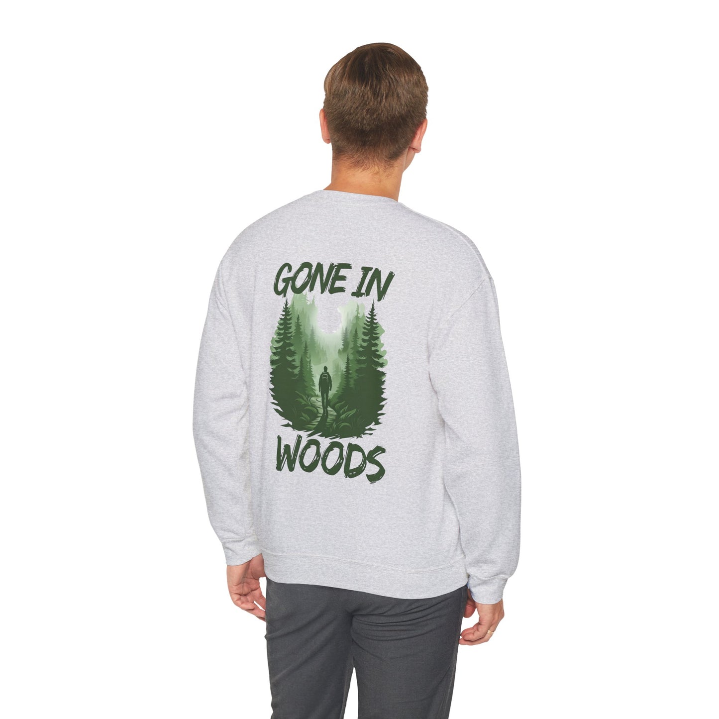 Gone in Woods Crewneck Sweatshirt – Cozy Nature Lover Outdoor Pullover