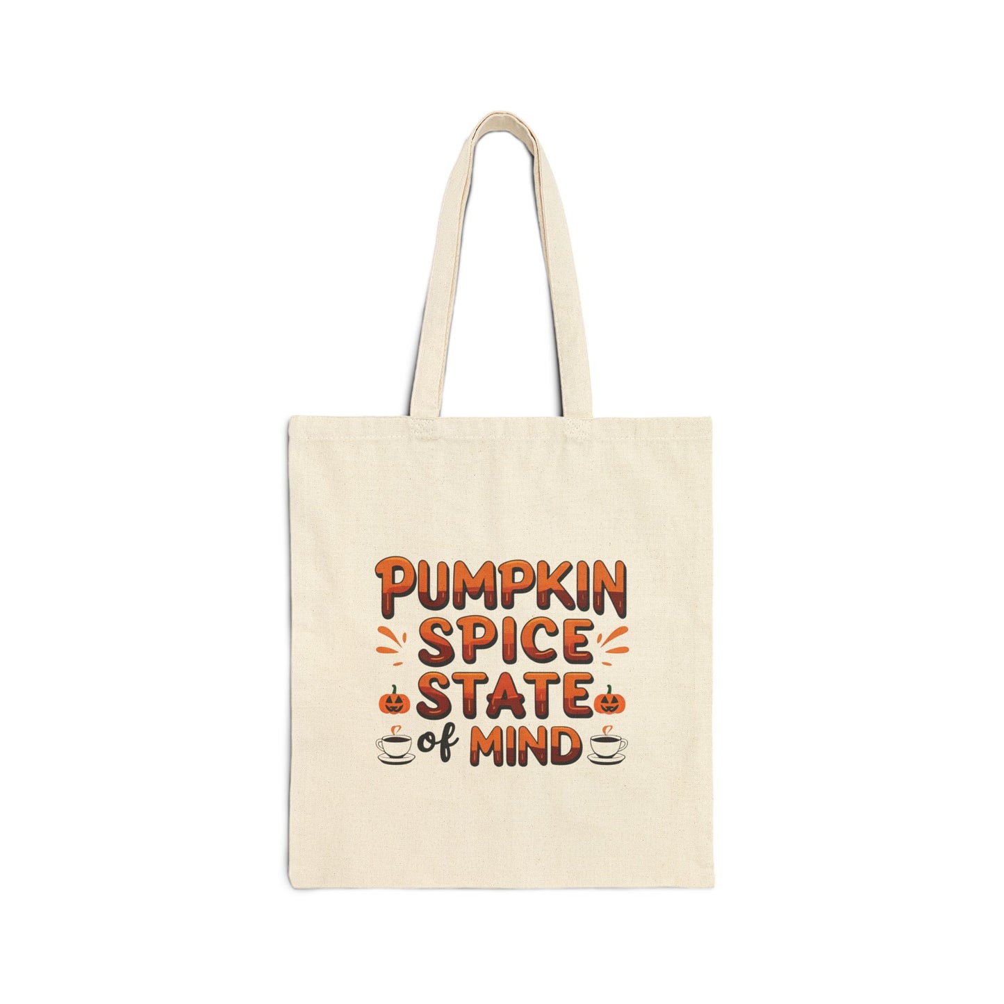 Pumpkin Spice State Of Mind Cotton Canvas Tote Bag, Fall Shopping Bag, Autumn Shoulder Bag, Thanksgiving Carryall, Halloween Grocery Tote
