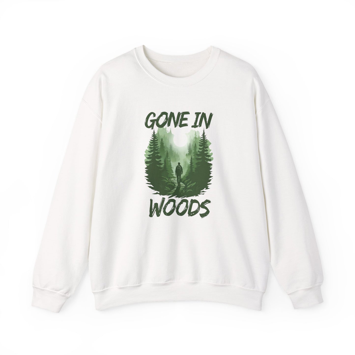 Gone in Woods Crewneck Sweatshirt – Cozy Nature Lover Outdoor Pullover