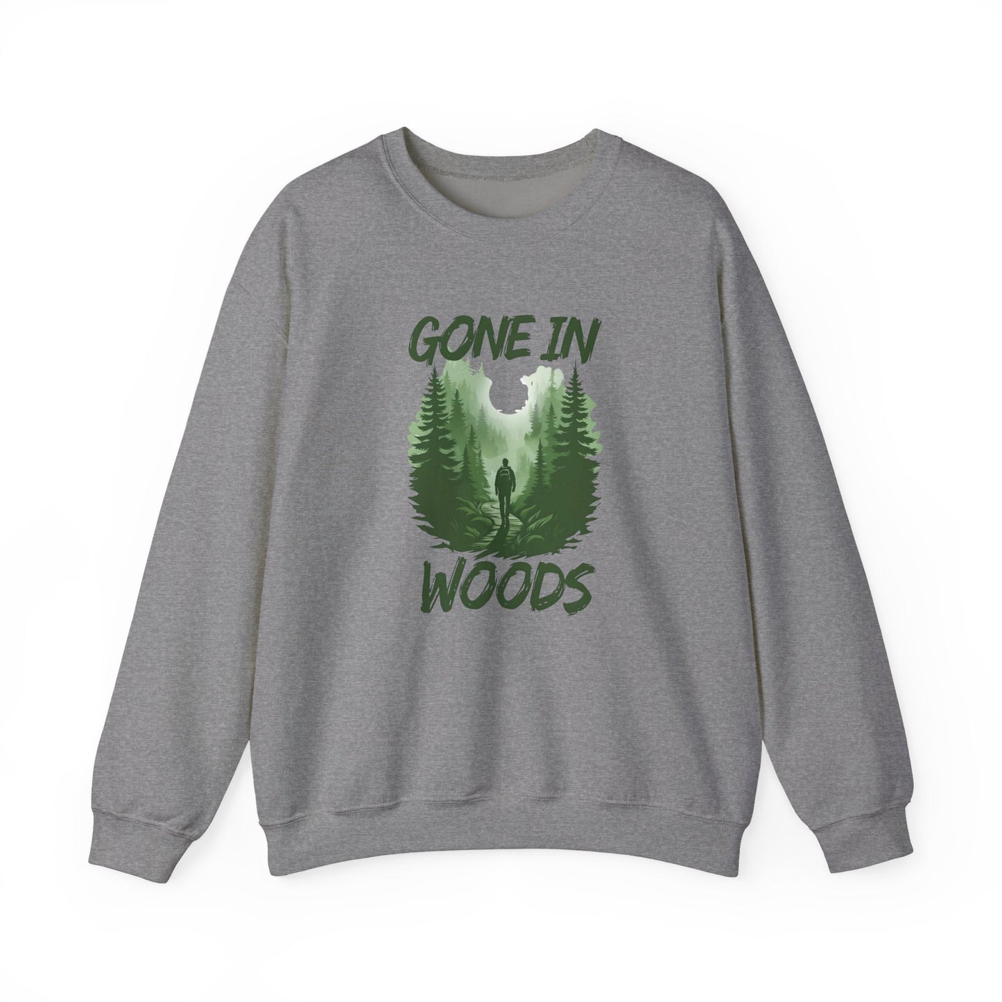 Gone in Woods Crewneck Sweatshirt – Cozy Nature Lover Outdoor Pullover