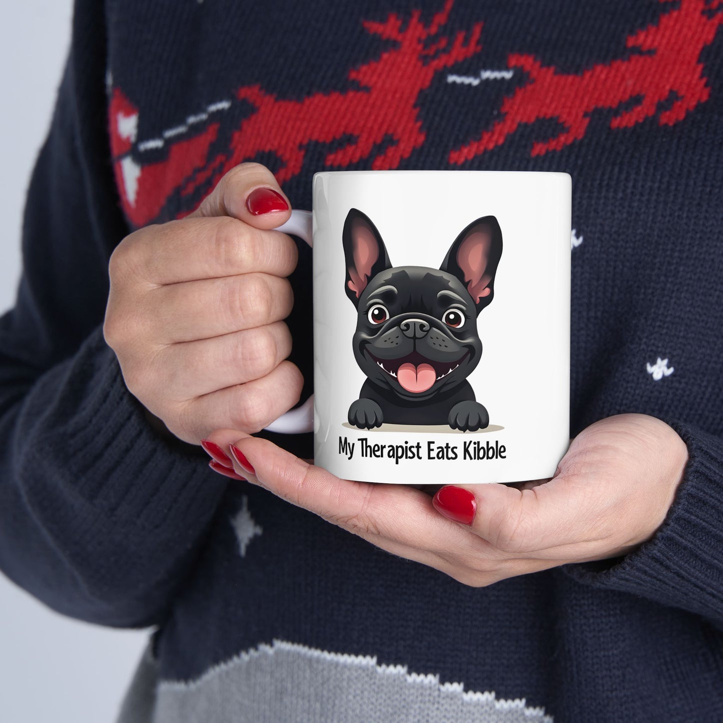 My Therapist Eats Kibble Mug – Funny French Bulldog Dog Lover Gift