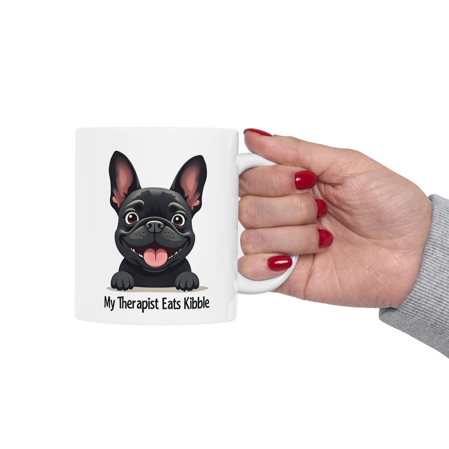 My Therapist Eats Kibble Mug – Funny French Bulldog Dog Lover Gift