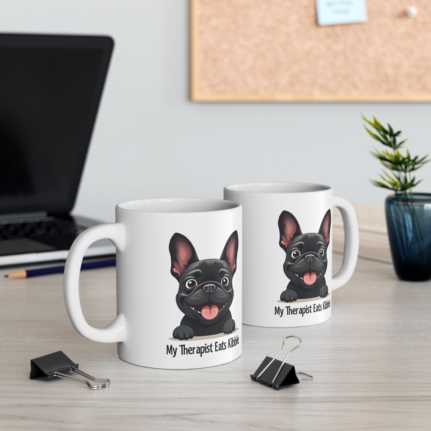 My Therapist Eats Kibble Mug – Funny French Bulldog Dog Lover Gift