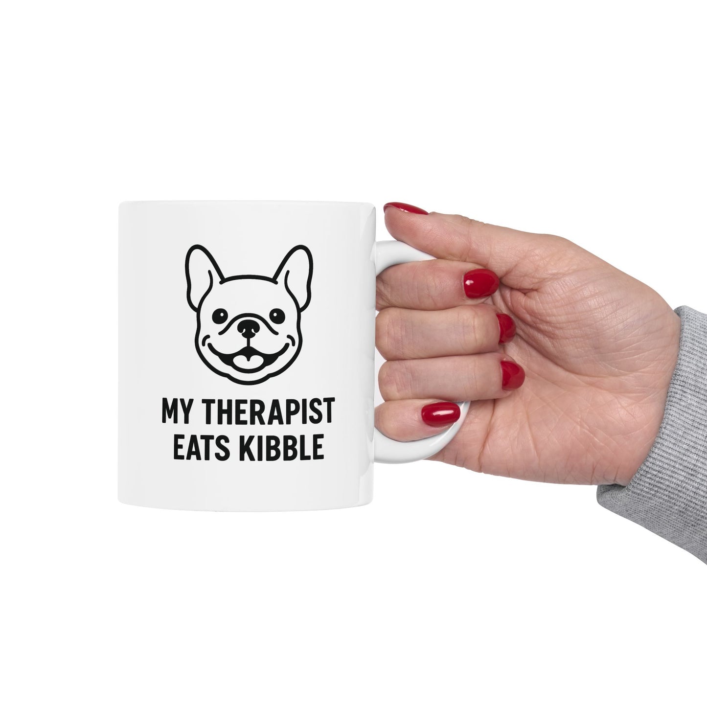 My Therapist Eats Kibble Mug – Funny Bulldog Dog Lover Gift