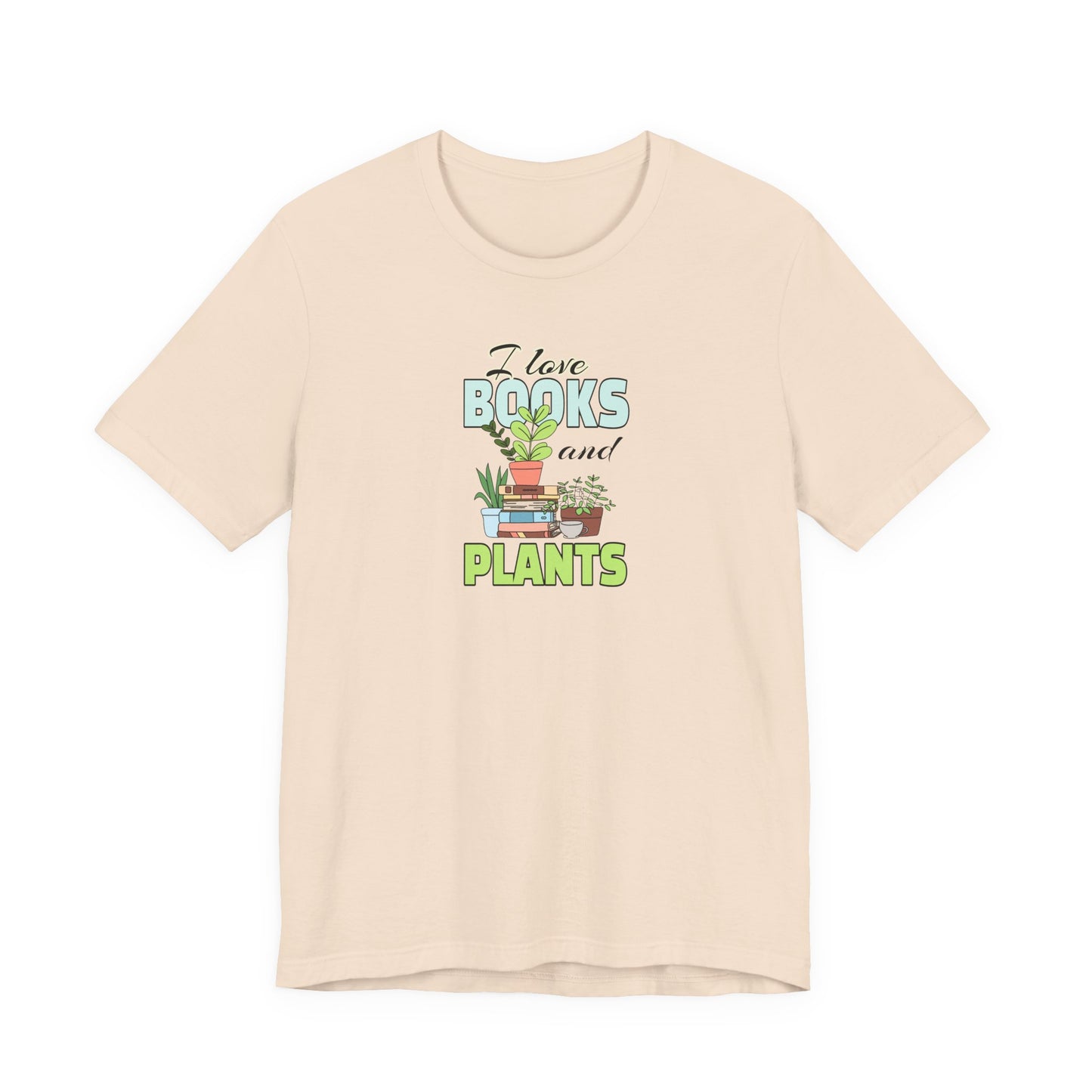 I Love Books and Plants Unisex Jersey T-Shirt – Cozy Eco Tee for Book & Plant Lovers