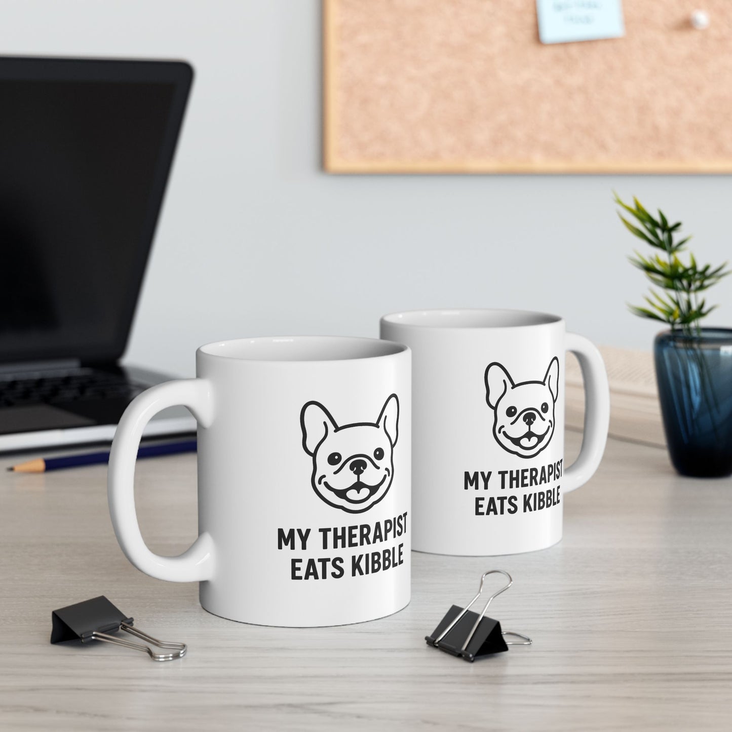 My Therapist Eats Kibble Mug – Funny Bulldog Dog Lover Gift