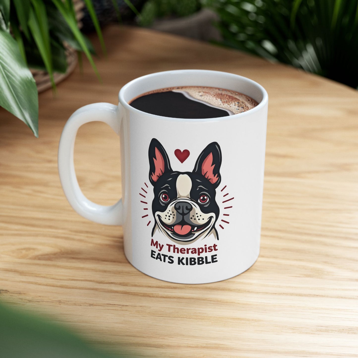 My Therapist Eats Kibble Mug – Cute & Funny French Bulldog Dog Lover Gift
